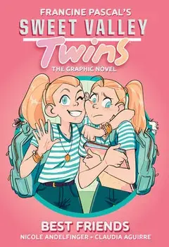 Sweet Valley Twins: Best Friends: (A Graphic Novel), Paperback/Francine Pascal