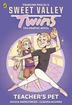 Sweet Valley Twins The Graphic Novel: Teacher's Pet, Paperback/Nicole Andelfinger