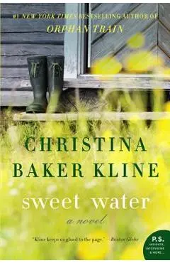 Sweet Water - Christina Baker Kline