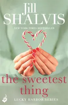 Sweetest Thing: Lucky Harbor 2, Paperback/Jill Shalvis
