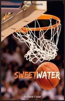 Sweetwater: A Biography of Nathaniel Sweetwater Clifton, Paperback/Foster Frank