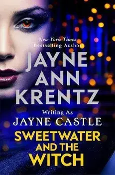 Sweetwater and the Witch, Paperback/Jayne Castle