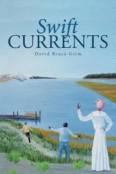 Swift Currents, Paperback/David Bruce Grim