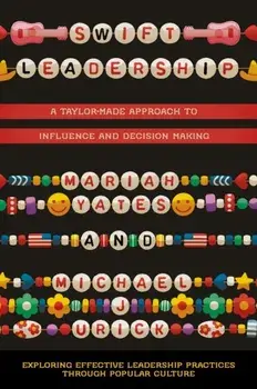 Swift Leadership. A Taylor-made Approach to Influence and Decision Making, Paperback/***
