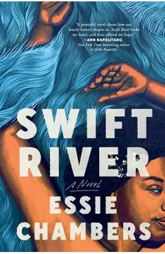 Swift River - Essie Chambers