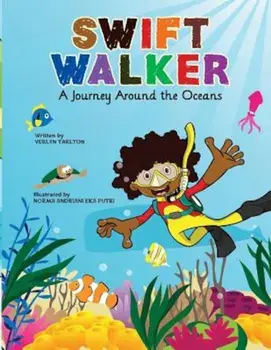 Swift Walker: A Journey Around the Oceans, Paperback/Verlyn Tarlton