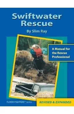 Swiftwater Rescue - Slim Ray