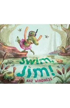 Swim, Jim! - Kaz Windness