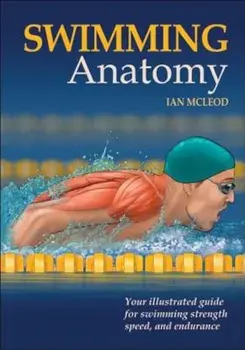 Swimming Anatomy, Paperback/Ian McLeod