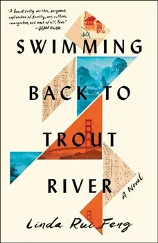 Swimming Back to Trout River. A Novel, Paperback/Linda Rui Feng