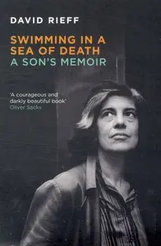 Swimming In A Sea Of Death. A Son's Memoir, Paperback/David Rieff