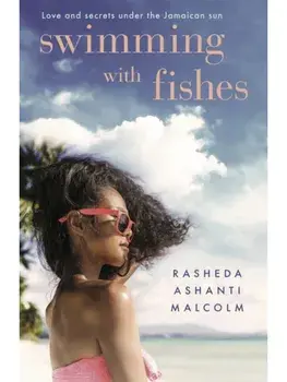 Swimming With Fishes, Paperback/Rasheda Ashanti Malcolm