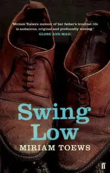 Swing Low, Paperback/Miriam Toews