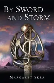 Sword and Storm, Paperback/Margaret Skea