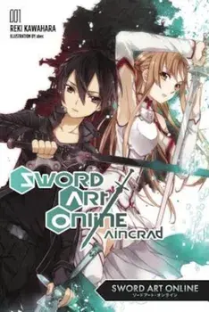 Sword Art Online 1: Aincrad (Light Novel), Paperback/Reki Kawahara
