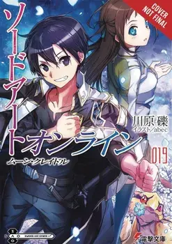 Sword Art Online 19 (Light Novel): Moon Cradle, Paperback/Reki Kawahara