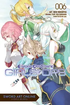 Sword Art Online: Girls' Ops, Vol. 6, Paperback/Reki Kawahara