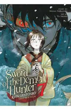 Sword of the Demon Hunter: Kijin Gentosho (Manga) Vol. 7 - Motoo Nakanishi