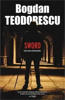 Sword, Paperback/Bogdan Teodorescu