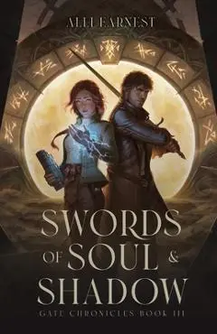 Swords of Soul and Shadow: A Science Fantasy Romance Series - Alli Earnest