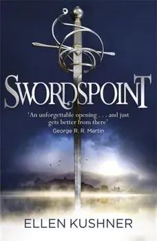 Swordspoint, Paperback/Ellen Kushner