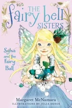 Sylva and the Fairy Ball, Paperback/Margaret McNamara