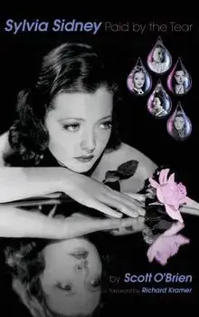 Sylvia Sidney - Paid by the Tear (Hardback), Hardcover/Scott O'Brien