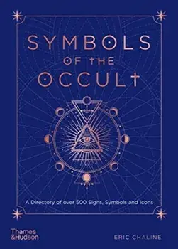 Symbols of the Occult, Hardback/Eric Chaline