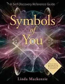 Symbols of You: A Self-Discovery Reference Guide, Paperback/Linda Mackenzie