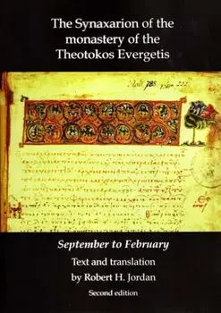 Synaxarion of the Monastery of Theotokos Evergetis. September - February, 2 ed, Paperback/***