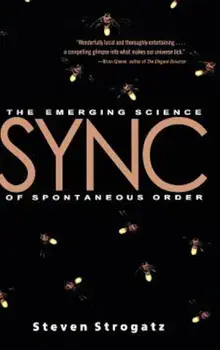 Sync: The Emerging Science of Spontaneous Order, Hardcover/Steven Strogatz