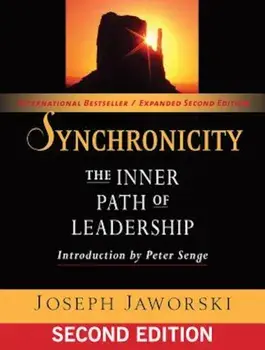 Synchronicity: The Inner Path of Leadership, Paperback/Joseph Jaworski