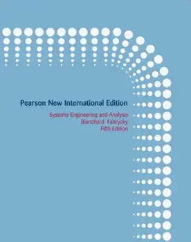 Systems Engineering and Analysis: Pearson New International Edition. 5 ed, Paperback/Wolter Fabrycky