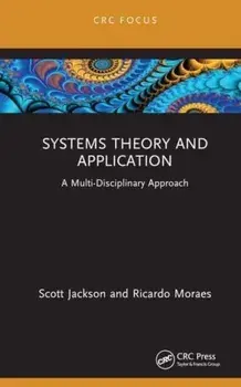 Systems Theory and Application. A Multi-Disciplinary Approach, Hardback/***