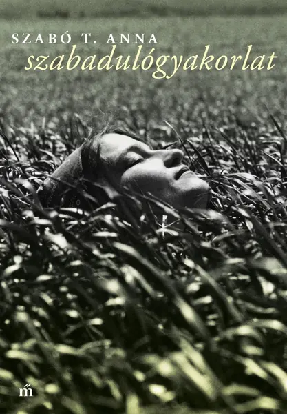 Szabadulogyakorlat | Szabo T. Anna
