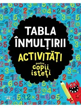 Tabla inmultirii. Activitati pentru copii isteti/***