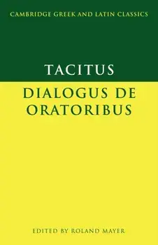 Tacitus: Dialogus de oratoribus, Paperback/Tacitus