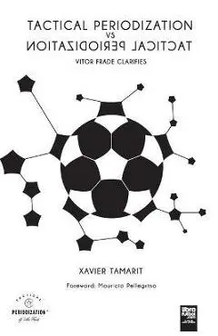 Tactical Periodization Vs Tactical Periodization - Xavier Tamarit
