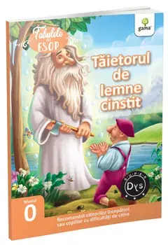 Taietorul de lemne cinstit. Nivelul 0/Esop