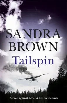 Tailspin. The INCREDIBLE NEW THRILLER from New York Times bestselling author, Paperback/Sandra Brown