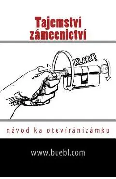 Tajemstv� Z�mecnictv�: N�vod Ka Otev�r�n�z�mku - Michael Bubl