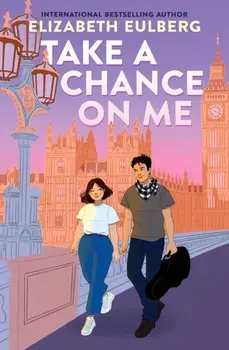 Take a Chance on Me, Paperback/Elizabeth Eulberg