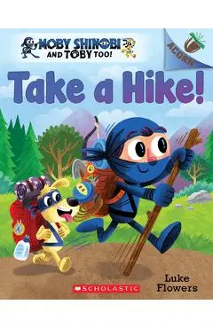 Take a Hike!: An Acorn Book - Luke Flowers