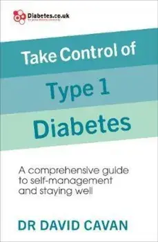 Take Control of Type 1 Diabetes, Hardcover/David Cavan