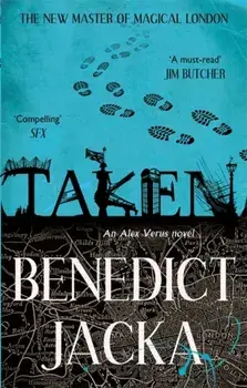 Taken. An Alex Verus Novel from the New Master of Magical London, Paperback/Benedict Jacka