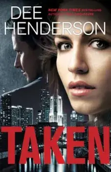 Taken, Paperback/Dee Henderson