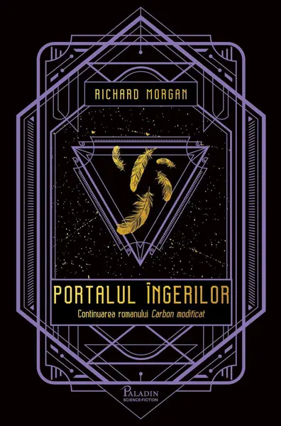 Takeshi Kovacs #2. Portalul îngerilor - Richard Morgan