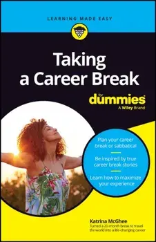 Taking A Career Break For Dummies, Paperback/Katrina McGhee