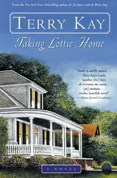 Taking Lottie Home, Paperback/Terry Kay