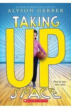 Taking Up Space - Alyson Gerber